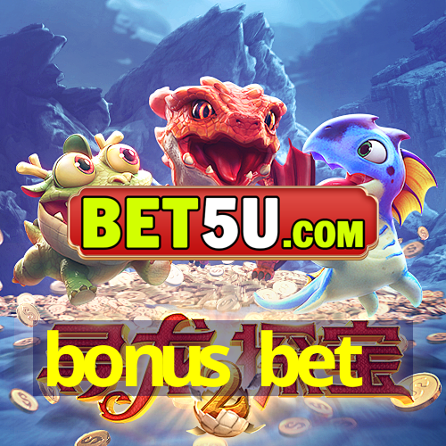 bonus bet